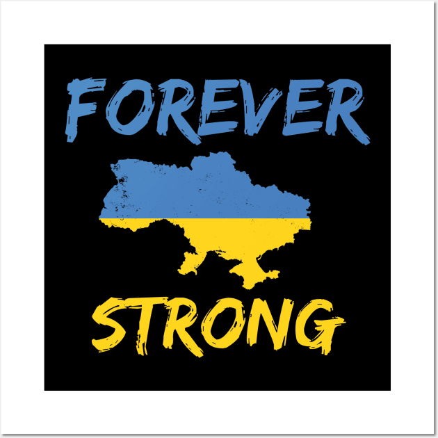 UKRAINE FOREVER STRONG Wall Art by Catchy Phase